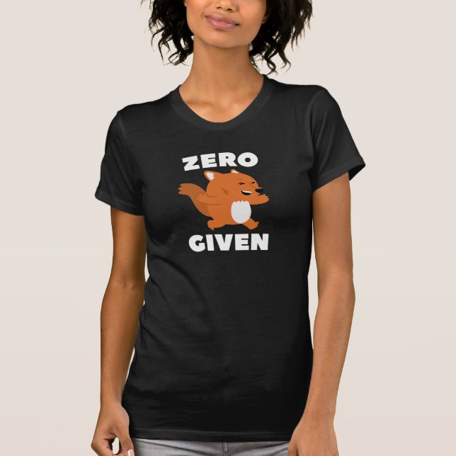 Zero Fox Given T-Shirt (Front)