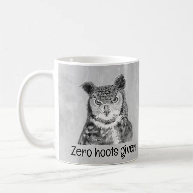 Zero Hoots Given Sarcastic Fun  Coffee Mug (Left)