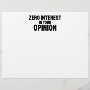 Zero Interest In Your Opinion Professional  Custom Letterhead