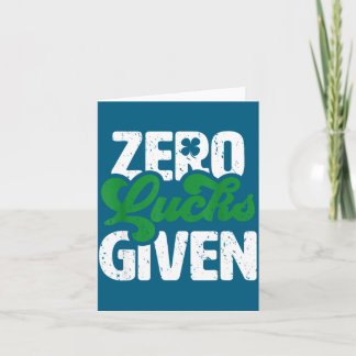 Zero Lucks Given Funny Irish St Patrick's Day Card