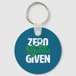 Zero Lucks Given Funny Irish St Patrick's Day Key Ring