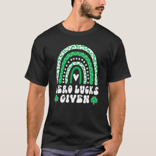 Zero Lucks Given Funny Irish St Patrick's Day T-Shirt