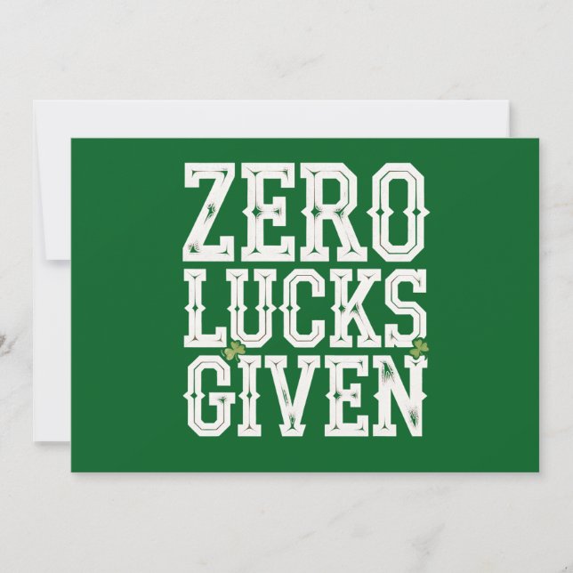 Zero Lucks Given Funny St Patrick's Day Irish Invitation (Front)