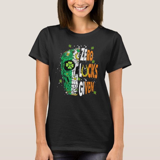 Zero Lucks Given Lucky Irish Flag Saint Patricku20 T-Shirt (Front)