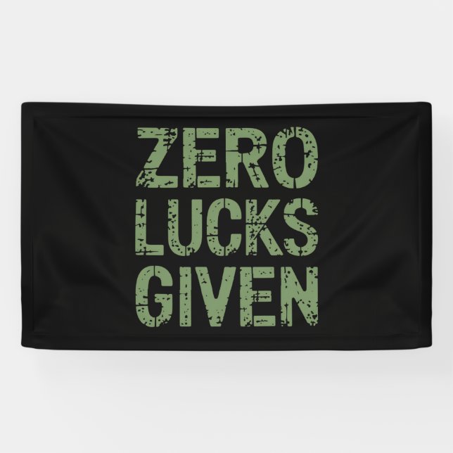 Zero Lucks Given St Paddy's Day Hilarious Patricks Banner (Horizontal)