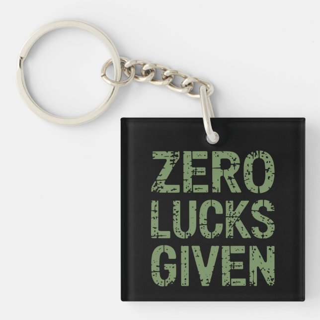 Zero Lucks Given St Paddy's Day Hilarious Patricks Key Ring (Front)