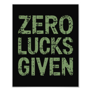 Zero Lucks Given St Paddy's Day Hilarious Patricks Photo Print