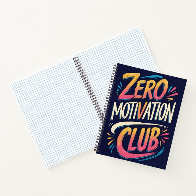 Zero Motivation Club Notebook (Inside)