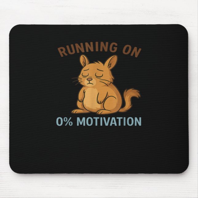 Zero Motivation  Mouse Mat (Front)