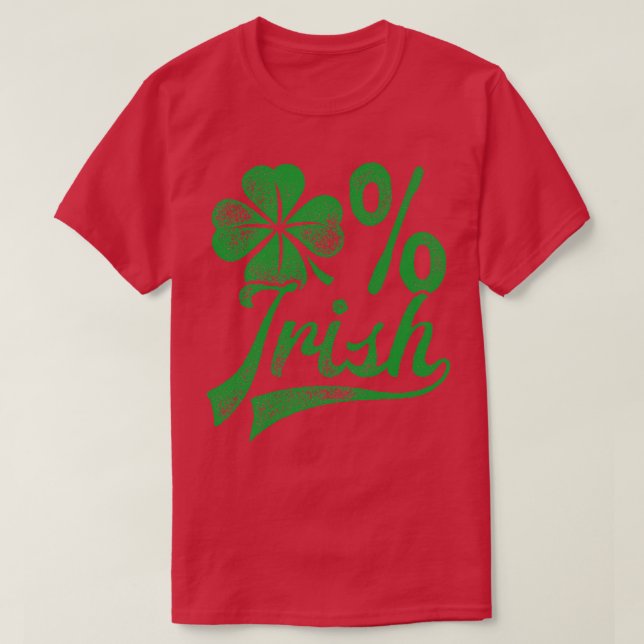 Zero Percent Irish Funny St Patricks Day Shamrock  T-Shirt (Design Front)