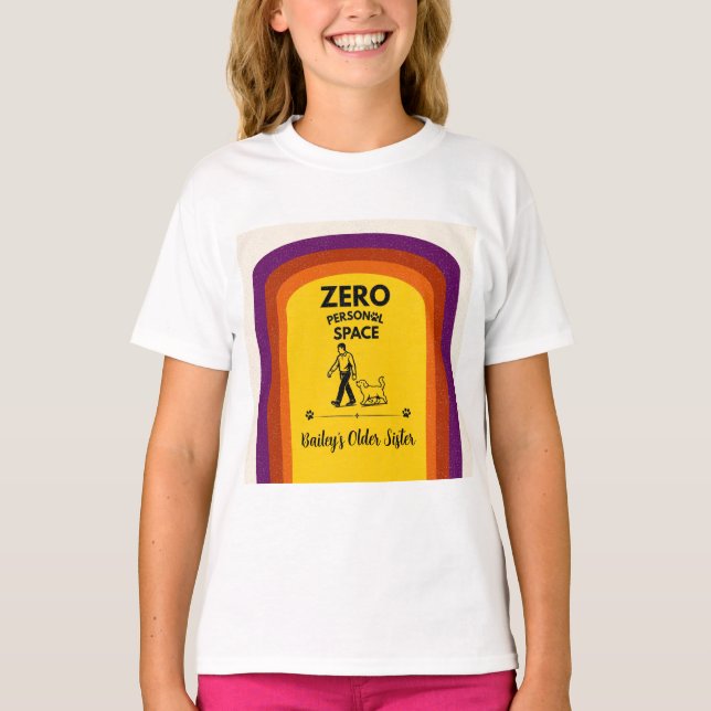 Zero Personal Space Funny Dog Lover Quote T-Shirt (Front)