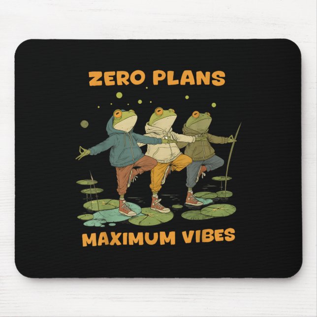 Zero Plans Maximum Vibes Funny Frog Hoodie Chill V Mouse Mat (Front)