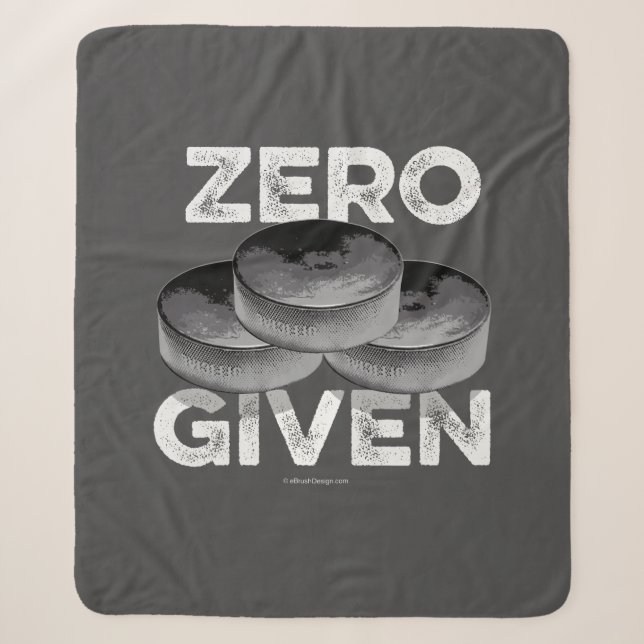 Zero Pucks Given (Hockey) Sherpa Blanket (Front)