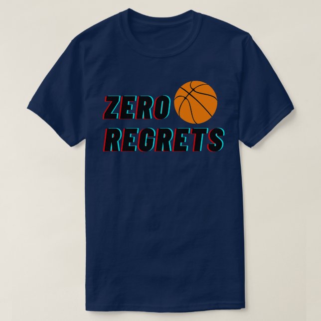 zero regrets T-Shirt (Design Front)