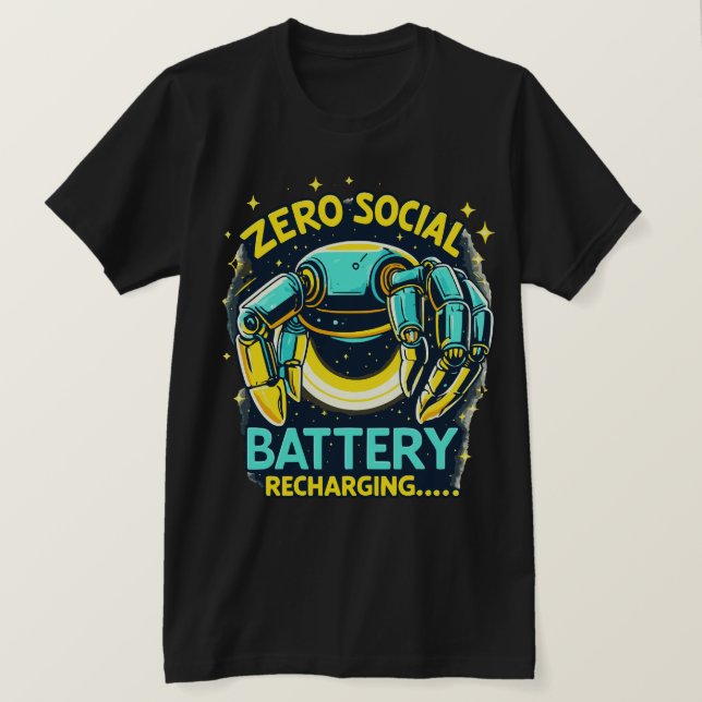 Zero Social Battery Recharging Robot Design T-Shirt (Design Front)
