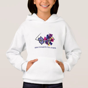Zero Thoughts Full Chaos Girls Hoodie - Funny Grap