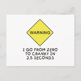 Zero-to-cranky warning postcard