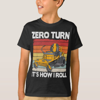 Zero Turn It's How I Roll Landscaping Funny Lawn M T-Shirt