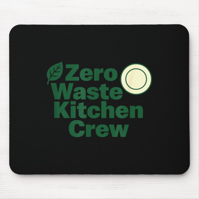 Zero Waste Kitchen Crew Sustainability Design  Mouse Mat (Front)