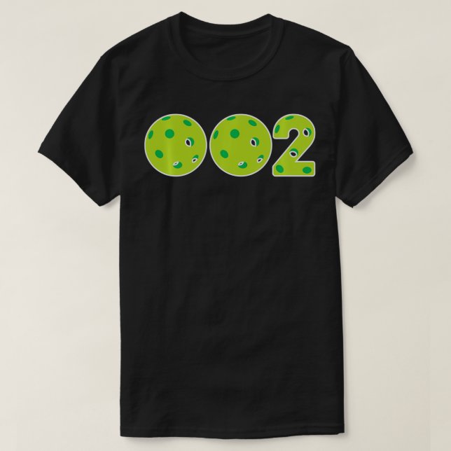 Zero Zero Two I Funny 002 Pickleball Design Tourna T-Shirt (Design Front)