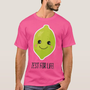 Zest For Life T-Shirt