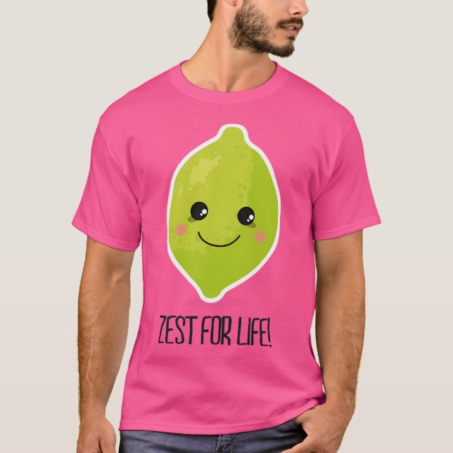 Zest For Life T-Shirt (Front)