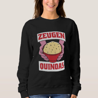 Zeugen Quinoas  Vegan Organic Quinoa Gastro Sweatshirt