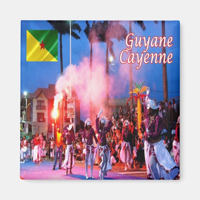 zGF003 CAYENNE, French Guyana, Carnival, Fridge Magnet (Front)