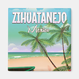 Zihuatanejo Mexican beach vacation poster Magnet