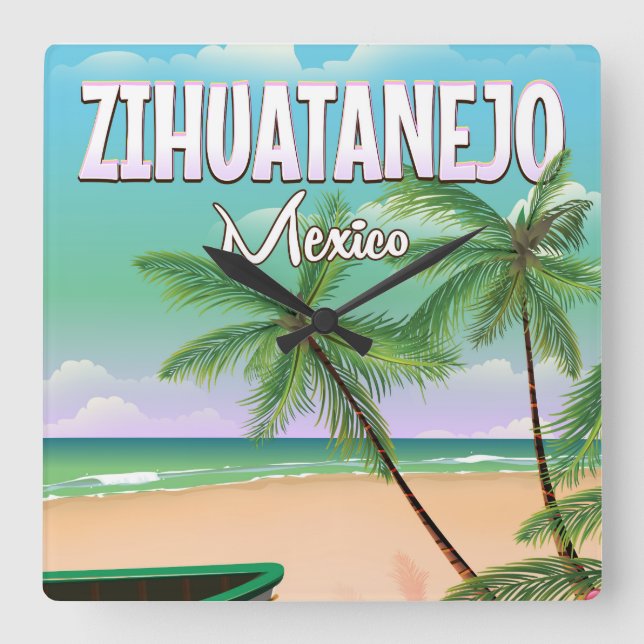 Zihuatanejo Mexican beach vacation poster Square Wall Clock (Front)