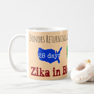 Zika in Blood 101 Days Mug by RoseWrites