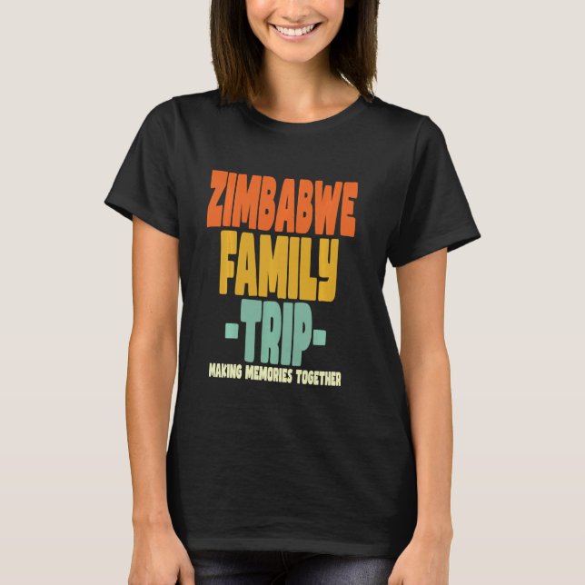 Zimbabwe Family Trip Vacation Zimbabwe T-Shirt (Front)