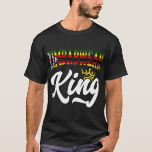 Zimbabwean King Zimbabwe Zimbabwean Zimbabwe Flag  T-Shirt