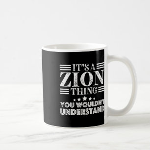 Zion First Name Personal Birthday Fathers Day Men Coffee Mug