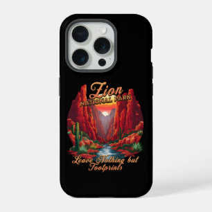 Zion National Park, Leave Nothing but Footprints iPhone 15 Pro Case
