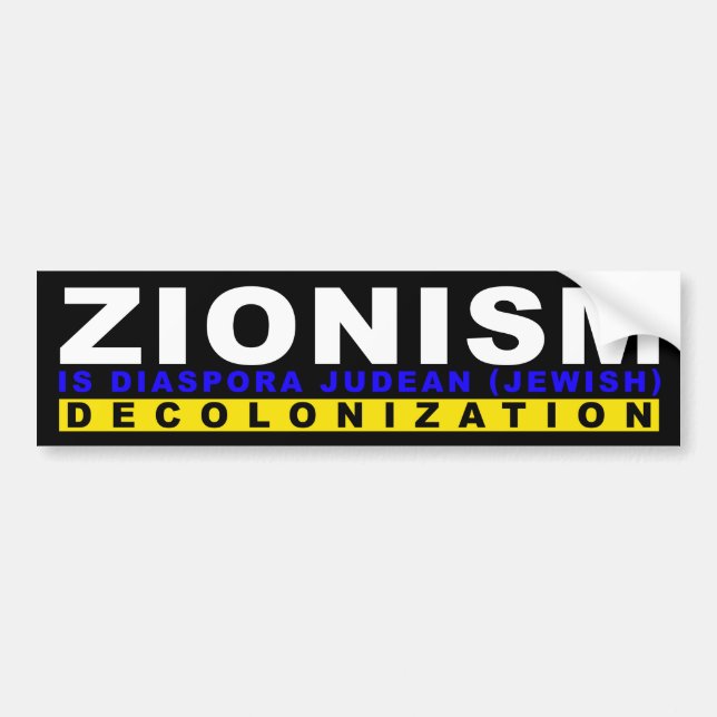 ZIONISM IS DECOLONIZATION BUMPER STICKER (Front)