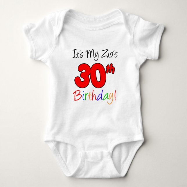 Zio's 30th Birthday Baby Bodysuit (Front)