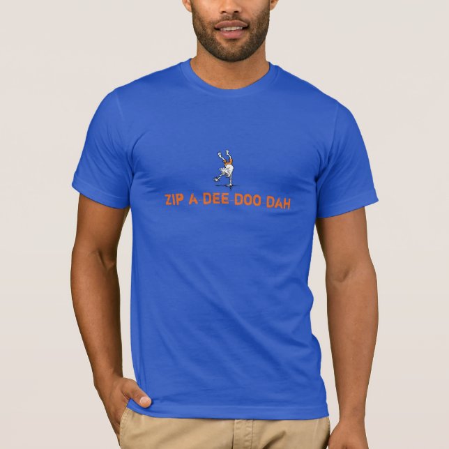 Zip A Dee Doo Dah excercise T shirt cartoon (Front)