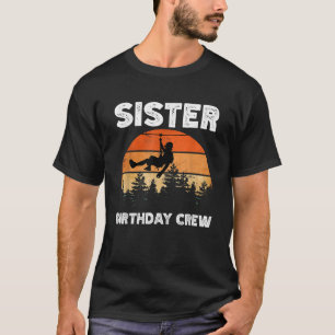 Zipline birthday party adventure matching Sister T-Shirt