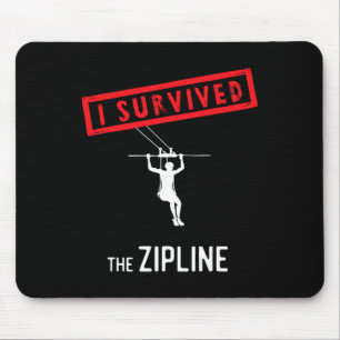 Ziplining I Survived The Zipline Climbing Camping Mouse Mat