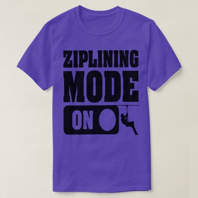 ZIPLINING MODE ON TShirt (Design Front)