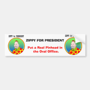 Zippy for President! Bumper Sticker
