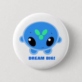 Ziro - DREAM BIG! Button