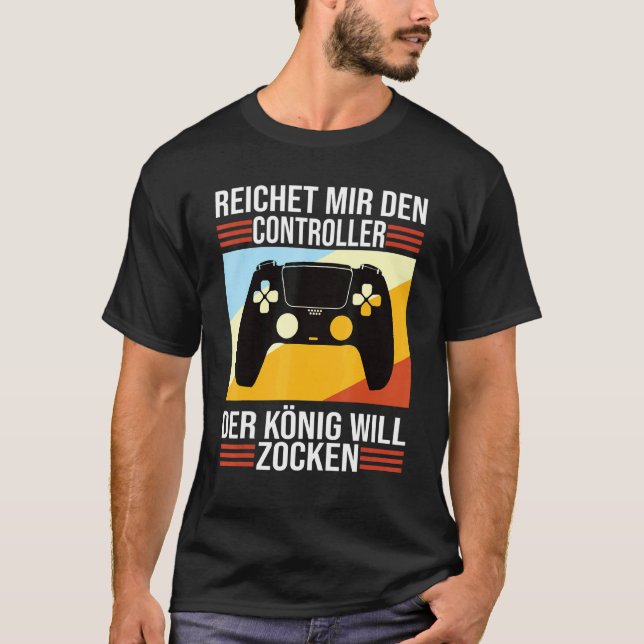 Zocken Reichet Mir Den Controller König Ps5 Consol T-Shirt (Front)