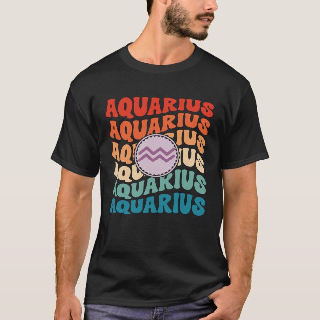 Zodiac Aqiarius Horoscope Retro Groovy Aquarius Zo T-Shirt (Front)