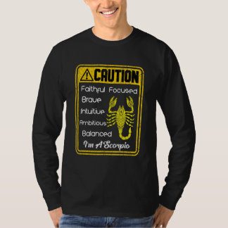 Zodiac Sign Caution I'm A Scorpio Men Women T-Shirt