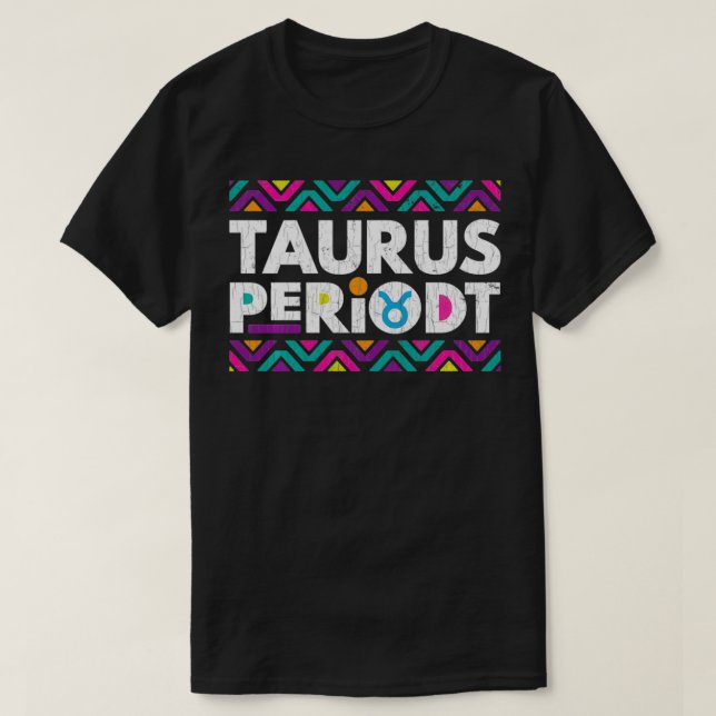 Zodiac Sign Funny Taurus Periodt Graphic Pullover  (Design Front)