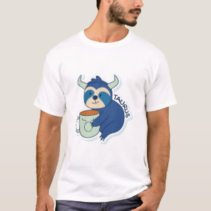 ZODIAC SIGNS WITH SLOTHS AND COFFEE TAURUS T-Shirt