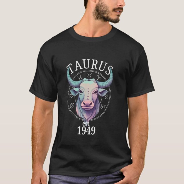 Zodiac Taurus Bull Born in 1949 T-Shirt (Front)
