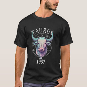 Zodiac Taurus Bull Born in 1957 T-Shirt